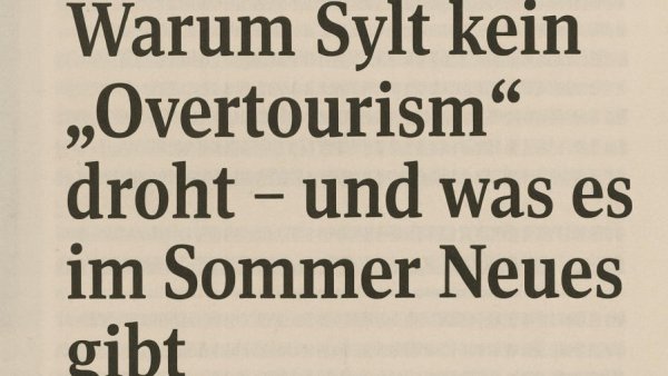 Warum Sylt kein „Overtourism“ droht – und was es im Sommer Neues gibt