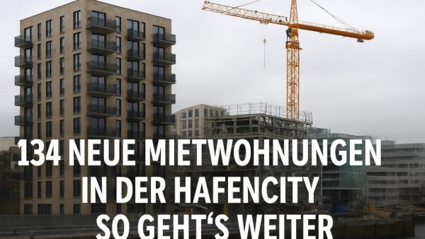134 neue Mietwohnungen in der Hafencity – so geht’s weiter