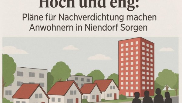 Hoch und eng: Pläne für Nachverdichtung machen Anwohnern in Niendorf Sorgen