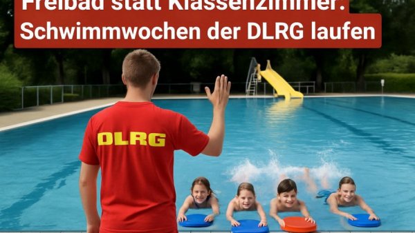 Freibad statt Klassenzimmer: Schwimmwochen der DLRG laufen