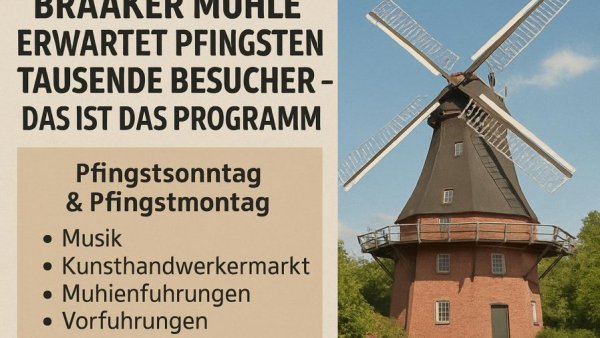 Braaker Mühle erwartet Pfingsten Tausende Besucher – das ist das Programm