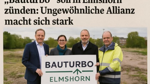 „Bauturbo“ soll in Elmshorn zünden: Ungewöhnliche Allianz macht sich stark