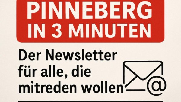 „Pinneberg in 3 Minuten“: Der Newsletter für alle, die mitreden wollen