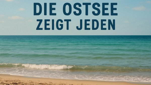 ? Die Ostsee zeigt jeden