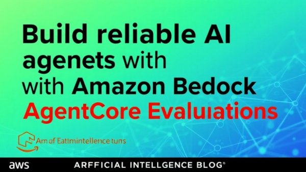 Vibrant banner promoting Amazon Bedrock AgentCore Evaluations.