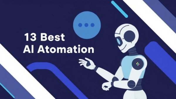 13 Best AI Automation Tools to Increase Productivity & Efficiency