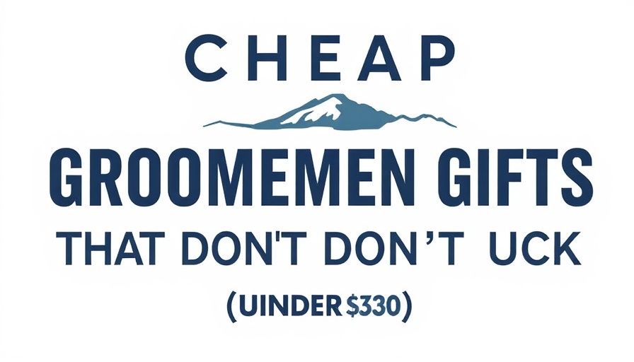 Minimalist graphic for cheap groomsmen gifts under $30 with text and illustrations