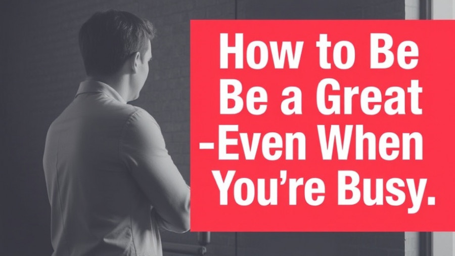 How to Be a Great Coach—Even When You’re Busy