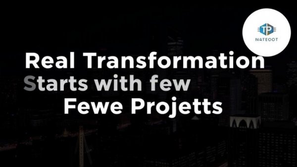 Real Transformation Starts with Fewer Projects