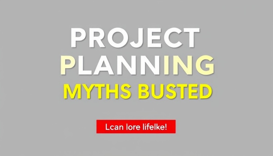 Minimalist 'Project Planning Myths Busted' graphic with call-to-action.