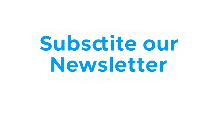 Subscribe to our Newsletter in bold blue text