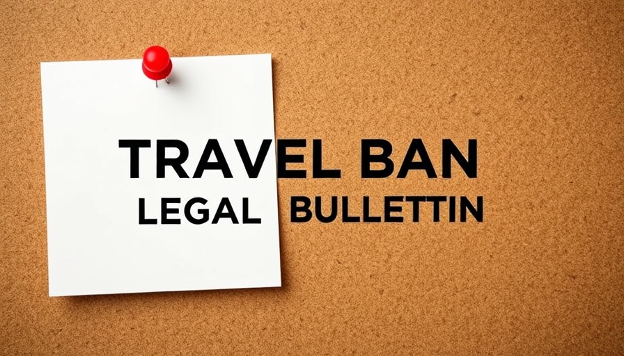 Travel ban legal bulletin text on corkboard.