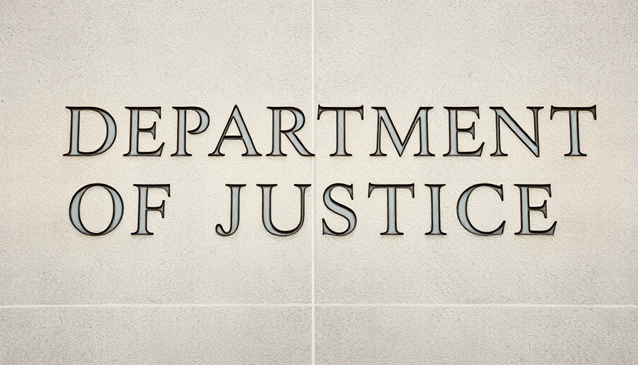 Department of Justice sign related to Illegal Entrants Prosecution US.