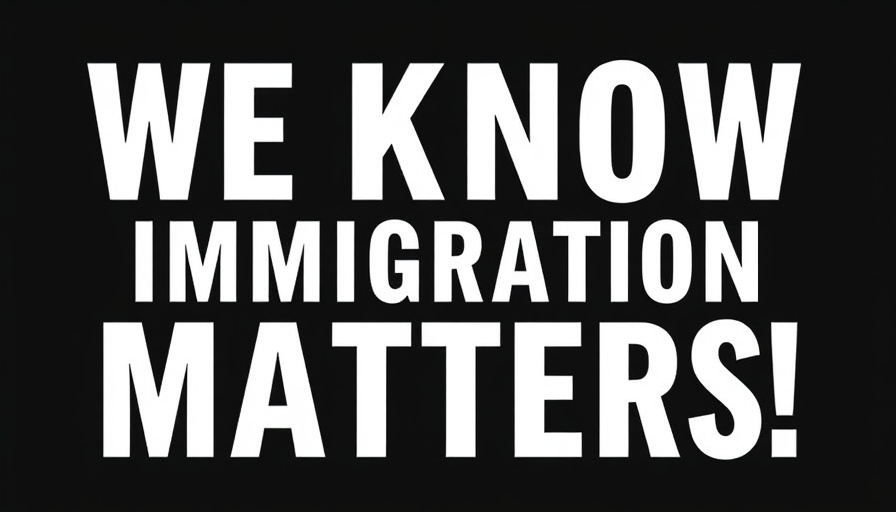 Bold graphic text on immigration significance.