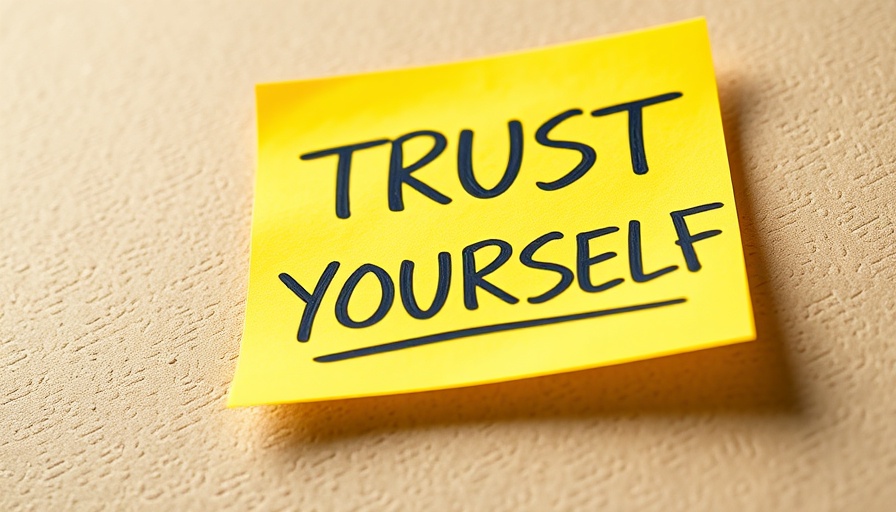 Inspirational sticky note: 'Trust Yourself' for building self-trust.