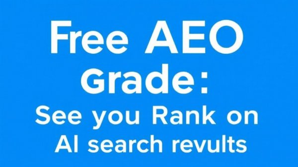 Blue text promoting free AEO grader for answer engine optimization.
