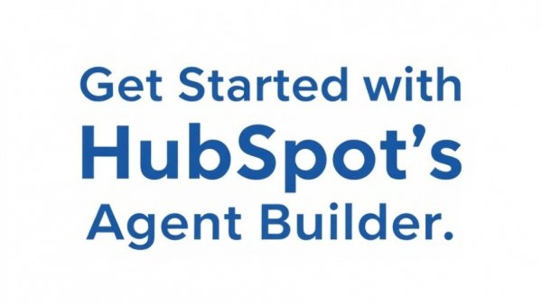 Get started with HubSpot's AI agents for digital marketing.