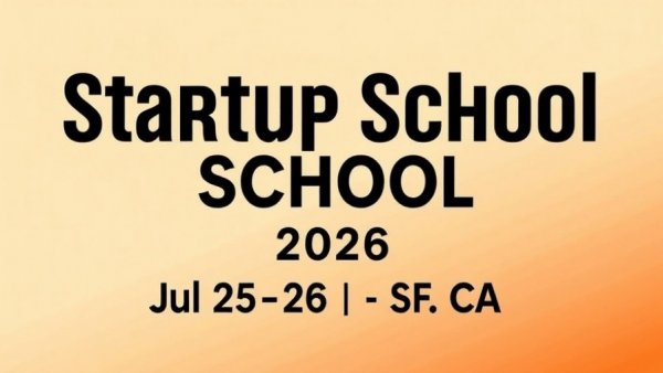 Startup School 2026 promotional poster with event details.