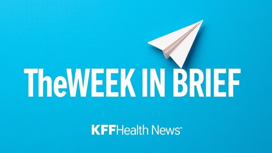 Minimalistic graphic featuring 'The Week in Brief' on healthcare consolidation and mergers.