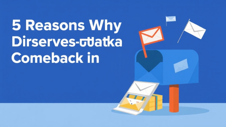 5 Reasons Why Direct Mail Deserves a Comeback in Your Marketing Strategy