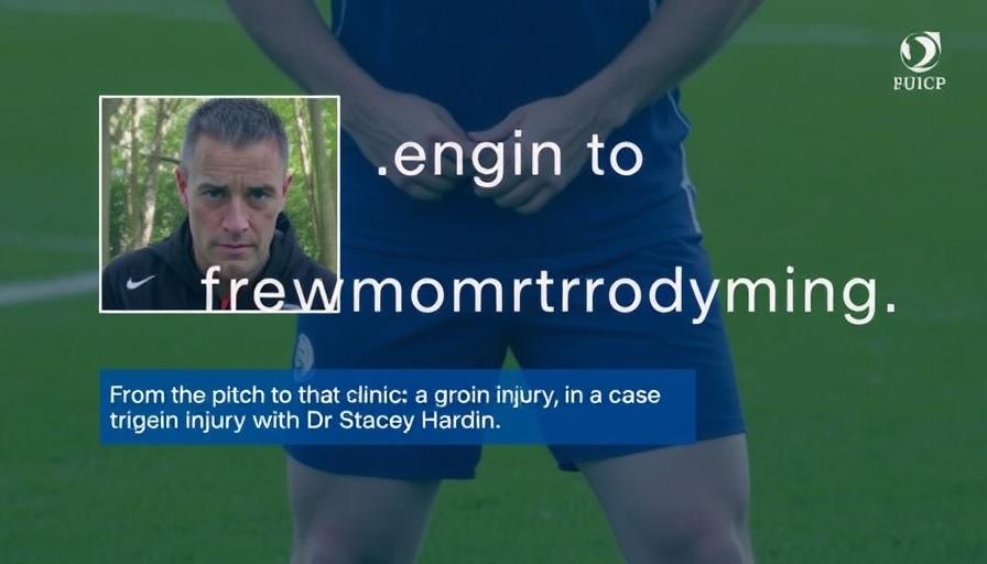 [Case Studies] From the pitch to the clinic: a groin injury case study with Dr Stacey Hardin