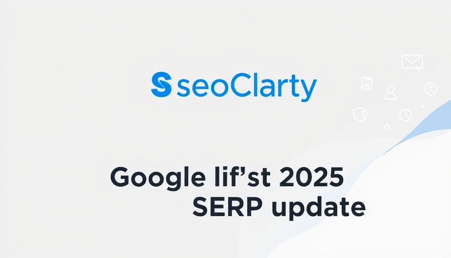 Google SERP Update 2025: seoClarity insights on SERP changes