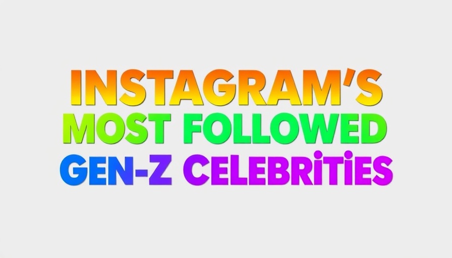 Typography design of Most Followed Gen Z Celebrities on Instagram.