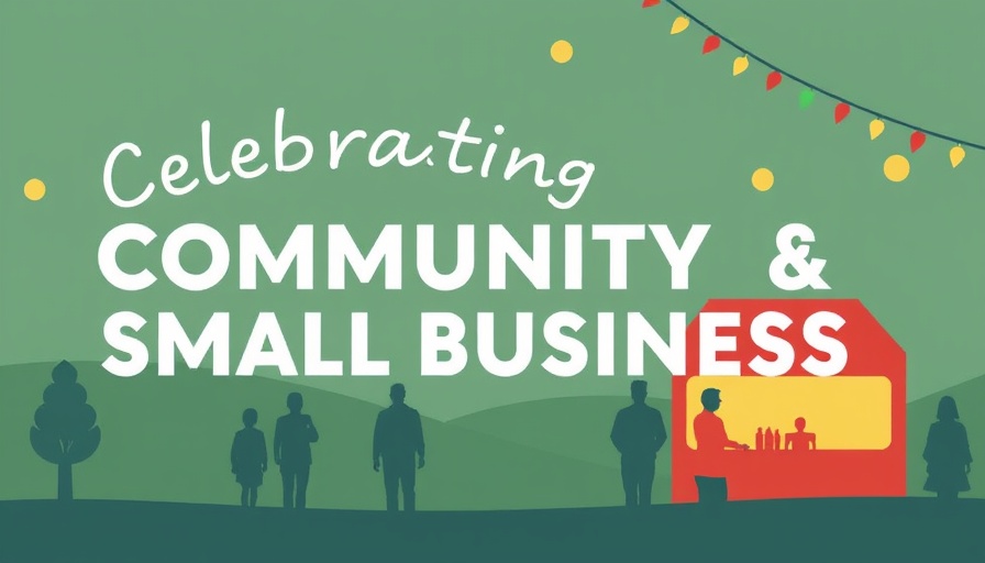 Celebrating Community & Small Business 