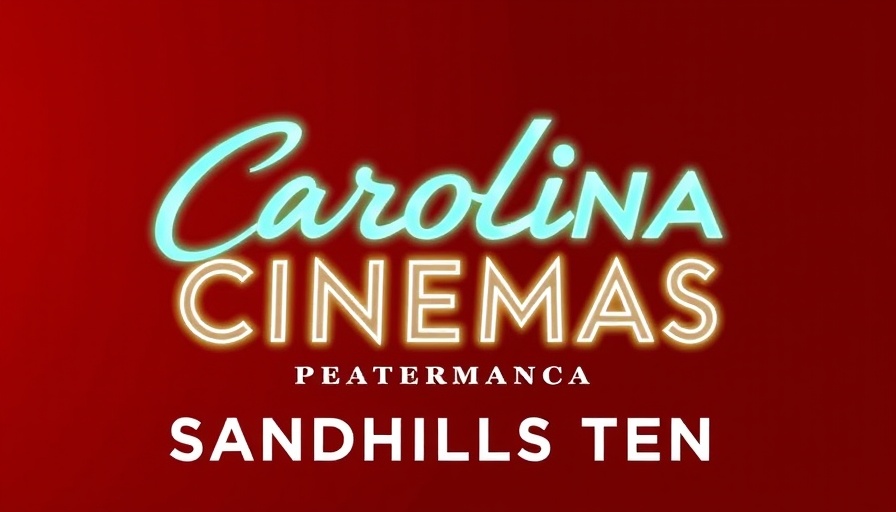 Treat Yourself Tuesday at Carolina Cinemas Sandhills Ten