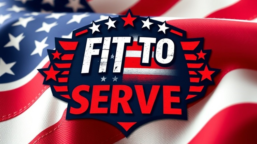 Patriotic fitness logo with 'FIT TO SERVE', embodying fitness motivation and strength training.
