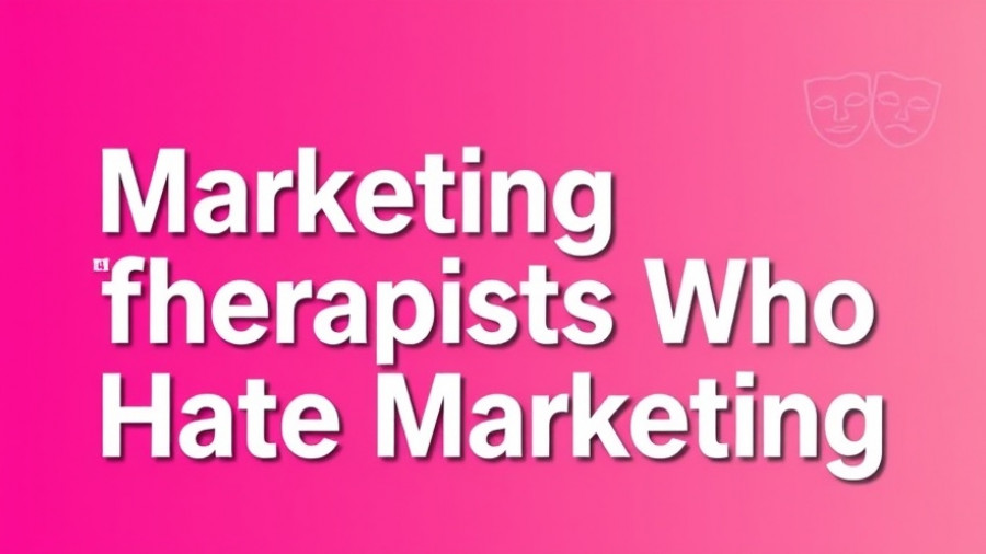Bold text overlay about marketing for therapists on pink gradient background.