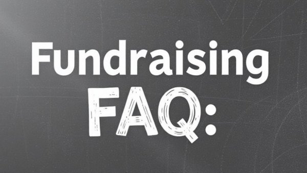 Fundraising FAQs