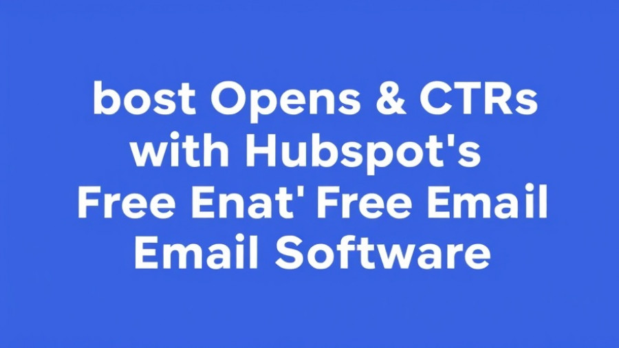 Boost Opens & CTRs with HubSpot's email marketing software.