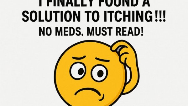 I finally found a solution to ITCHING!!! No meds. MUST READ!!!