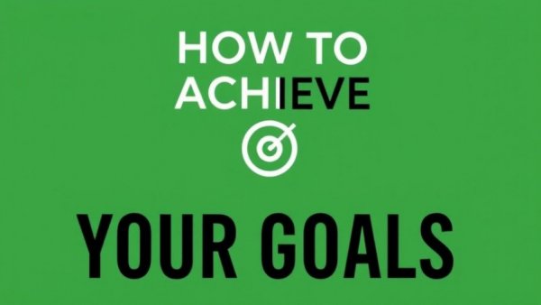 Achieve Your Goals motivational book cover in green and white.