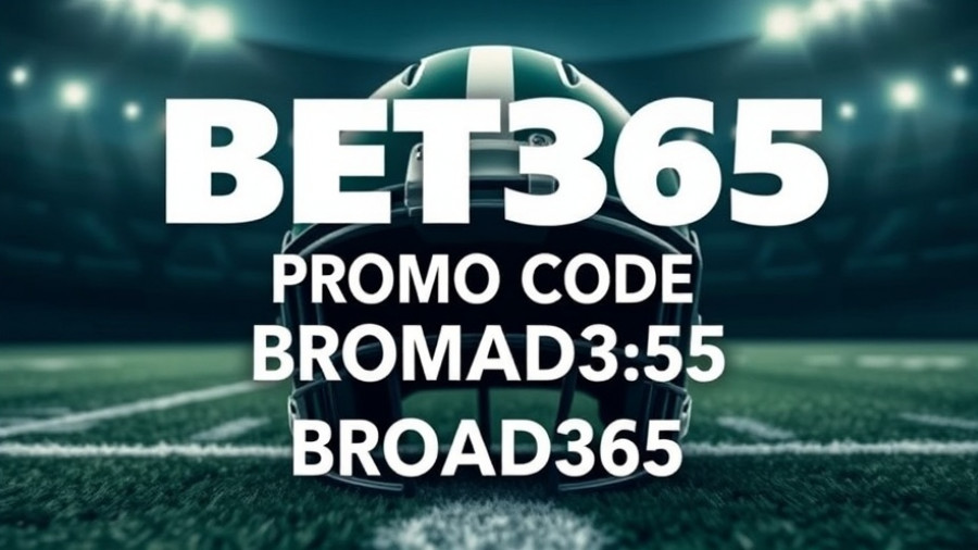 Bold green text 'Bet365 Promo Code BROAD365' over football helmet.