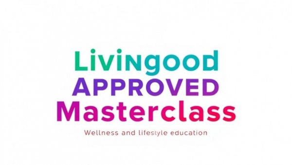Minimalist text image for 'Livingood Approved Masterclass' on how to live a healthy lifestyle.