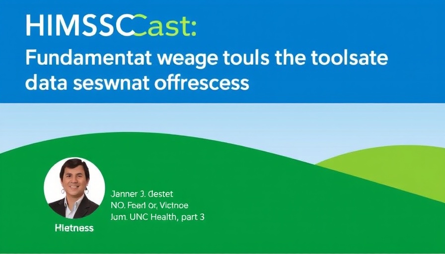 HIMSSCast: Fundamentals of data governance - lessons from UNC Health, part 3