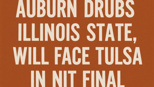 Auburn drubs Illinois State, will face Tulsa in NIT final