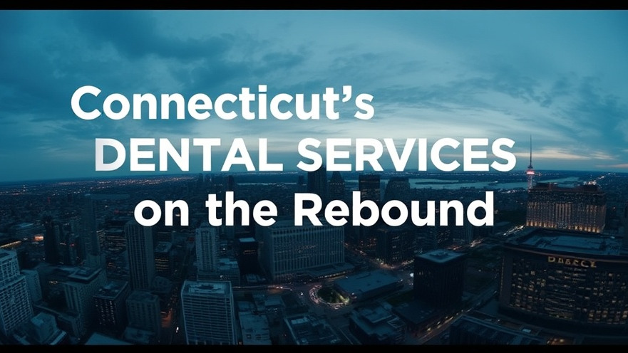 Panoramic cityscape at dusk highlighting Connecticut's Dental Services on the Rebound.