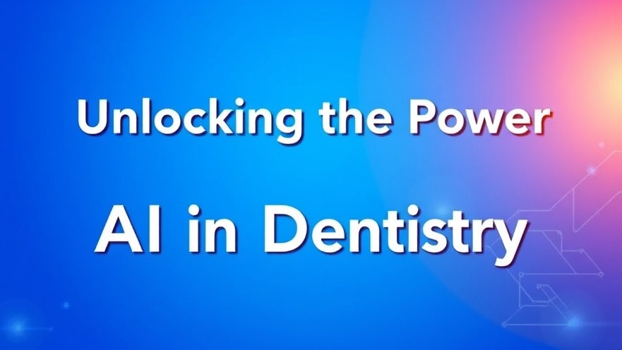 Unlocking Dental Technology Advancements: AI's Impact on Practice Efficiency