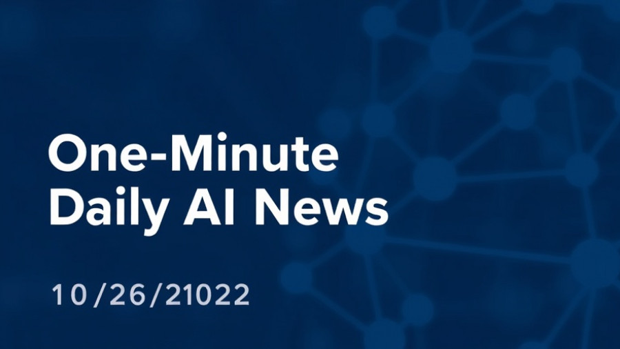 One-Minute Daily AI News 10/26/2025