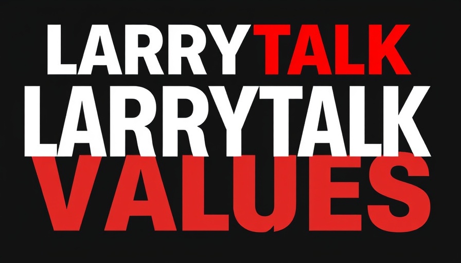 Bold LARRYTALK Values text graphic on a black background.
