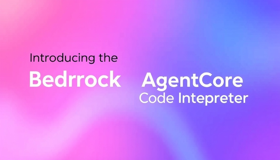 Amazon Bedrock AgentCore Code Interpreter announcement on vibrantly colored background.