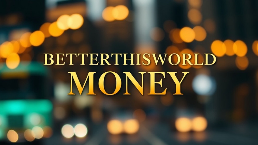 BetterThisWorld Money title with glowing lights.
