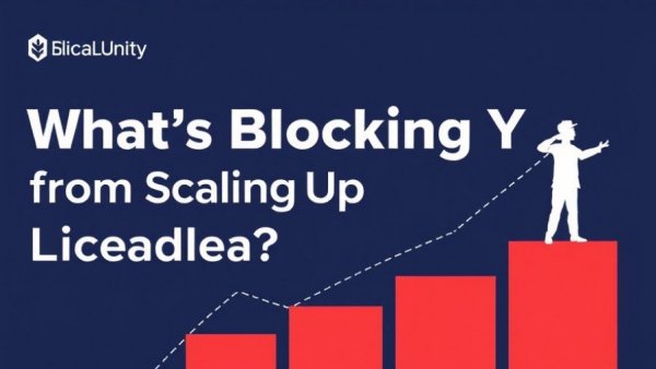 What’s Blocking You from Scaling Up as a Leader?
