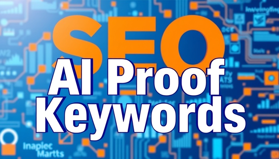 AI proof keywords graphic in vibrant blue and orange design.