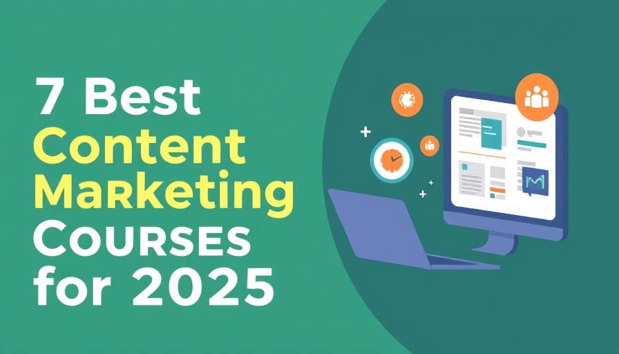 7 Best Content Marketing Courses for 2025