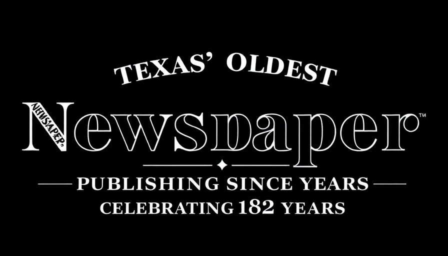 Decorative text from newspaper header, Texas oldest paper.