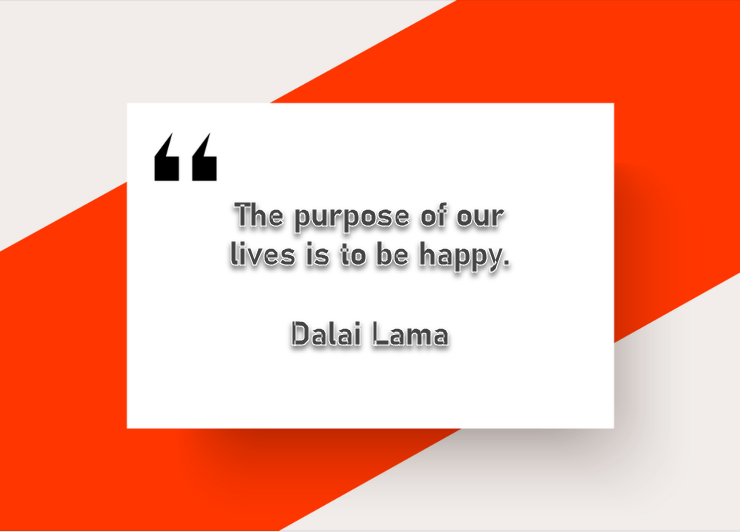 — Dalai Lama